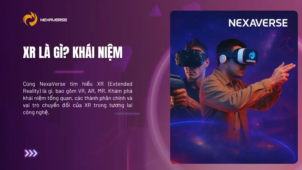 Công nghê thực tế ảo XR là gì